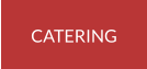 CATERING